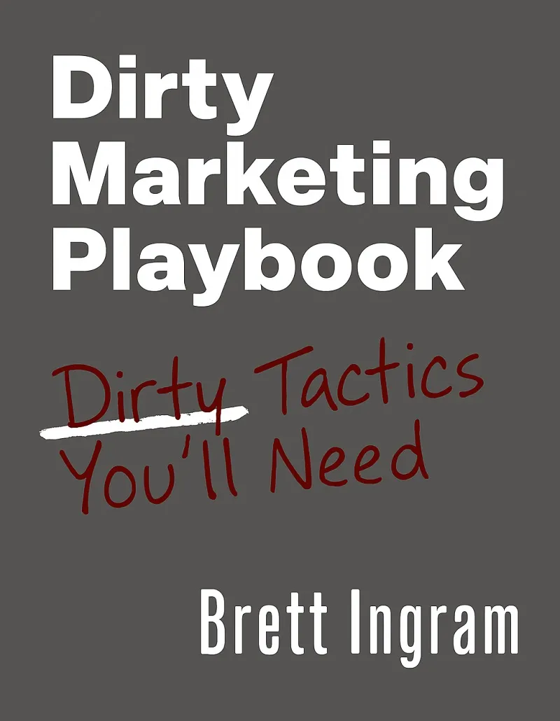 Dirty Marketing Playbook cover: bold title and subtitle, icons for conversion, psychology, urgency, social proof, headline formulas, and growth hacks.
